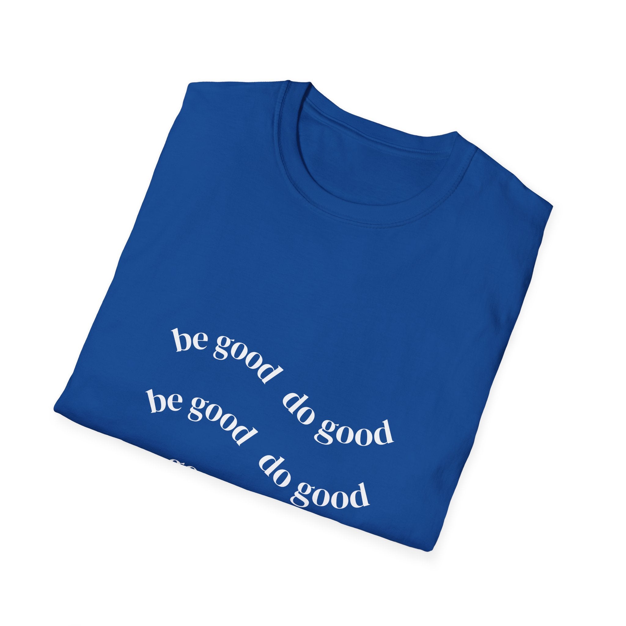 Do Good Tee — Minimal Inspirational Graphic T-Shirt