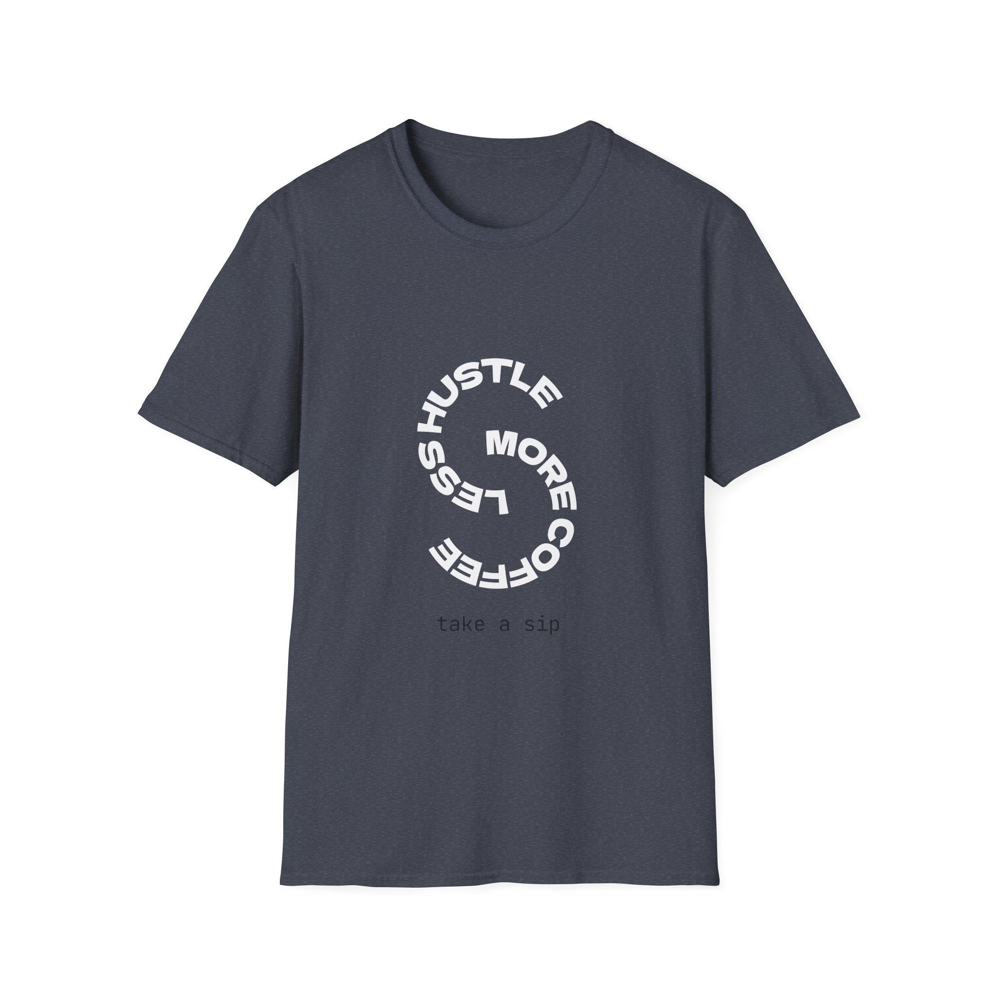 T-Shirt — “More Coffee Less Hustle” Minimalist Crew Tee