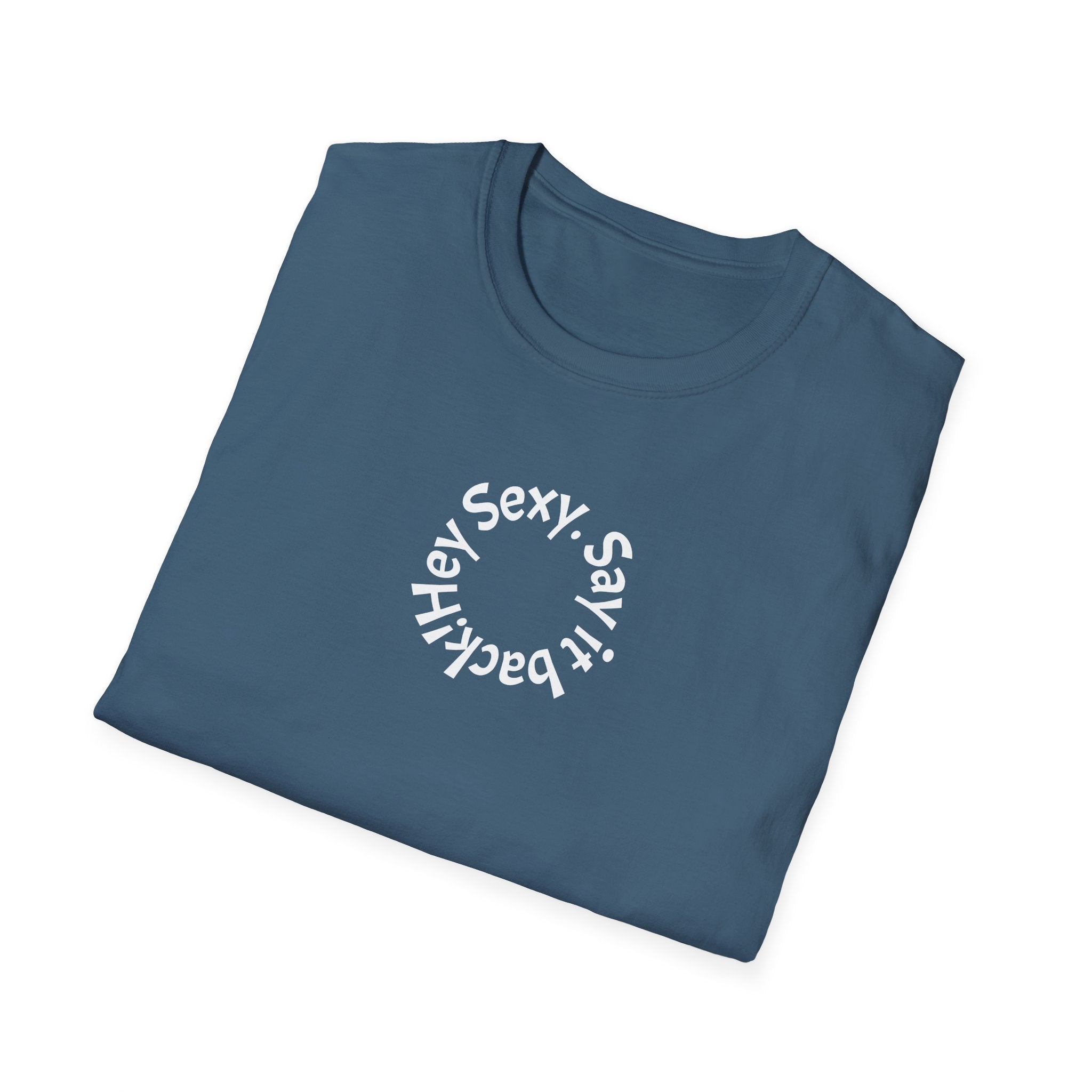 Sexy, Say It Back T-Shirt | Minimal Circular Text Tee