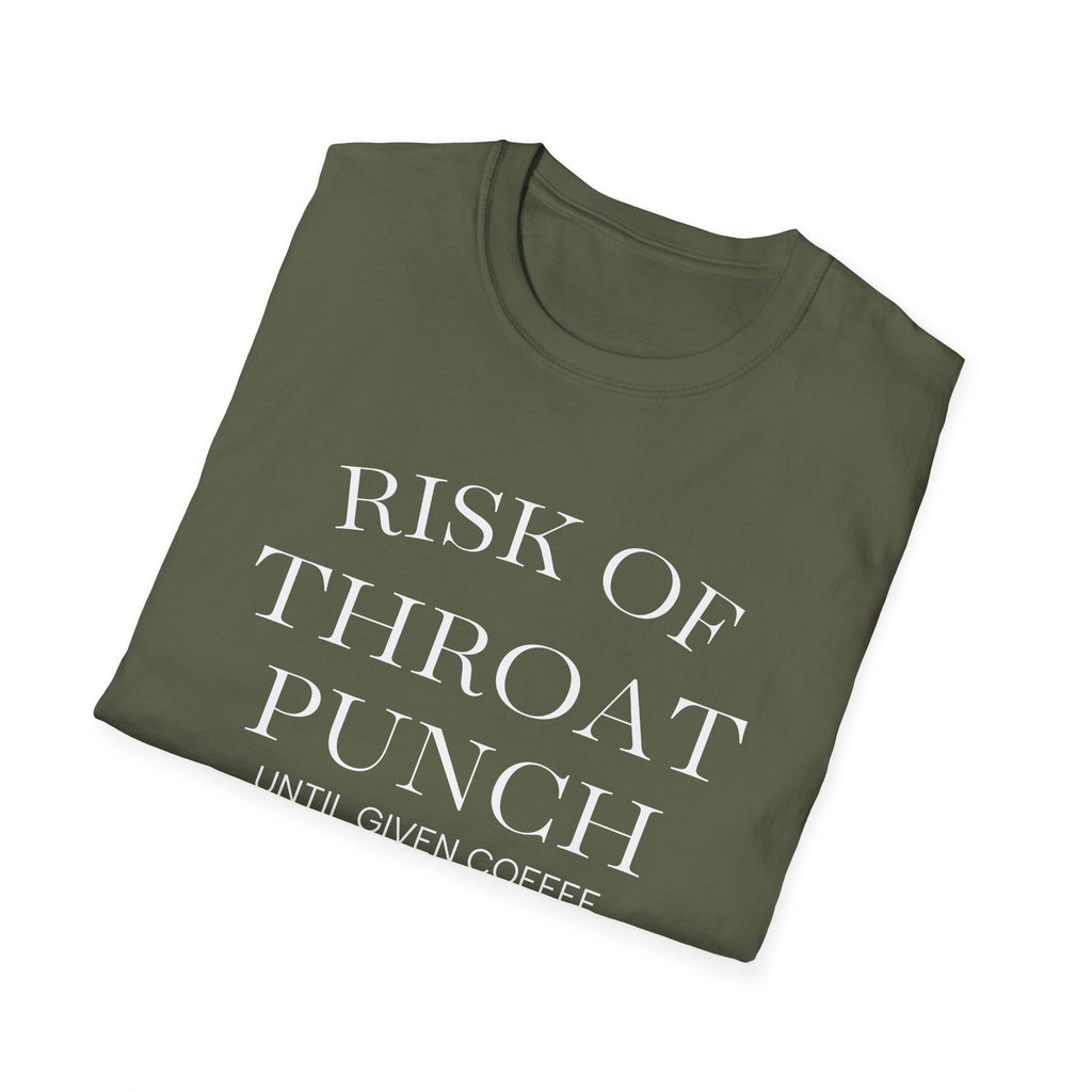 Throat Punch Until Given Coffee T‑Shirt — Funny Coffee Lover Tee