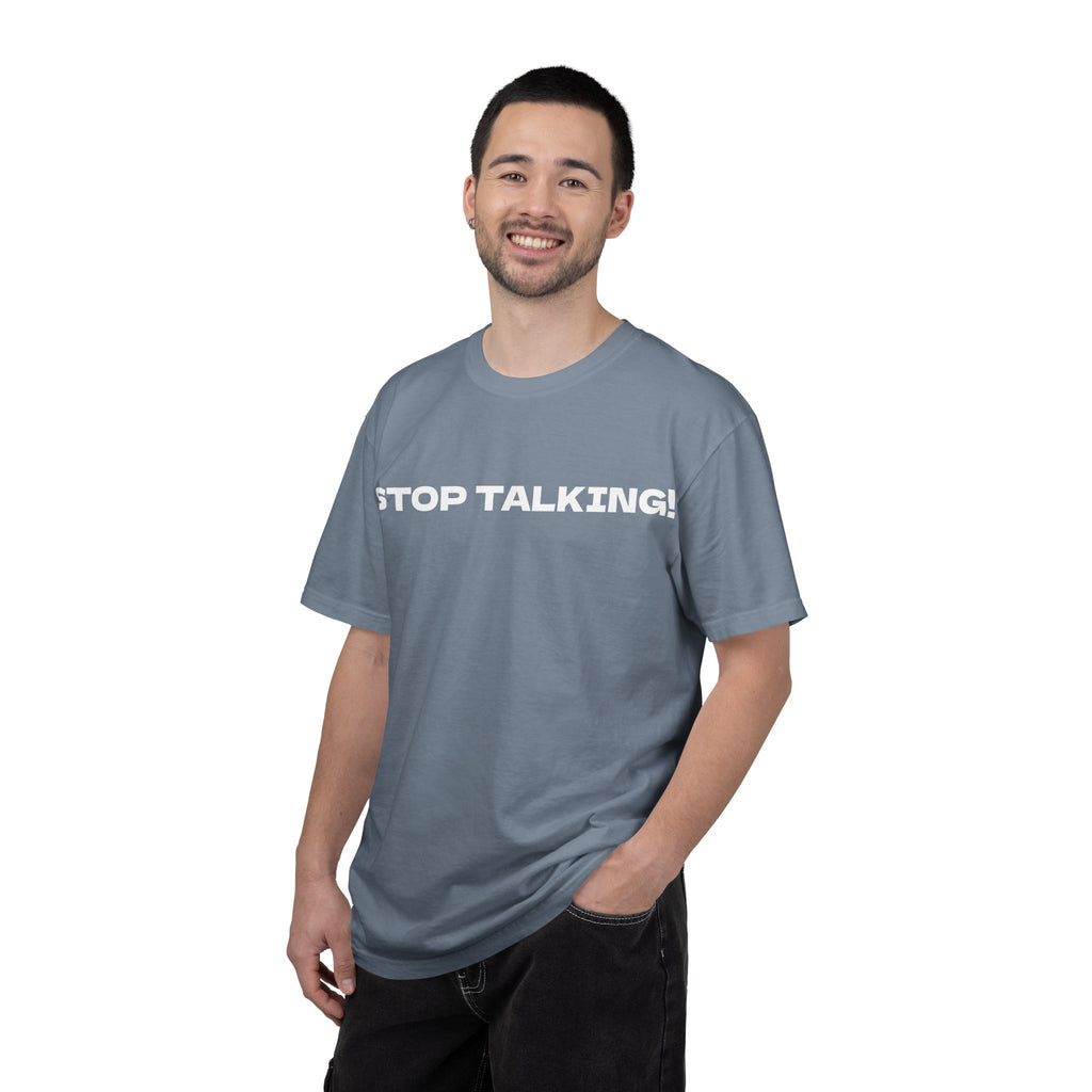 Stop Talking! Graphic T-Shirt