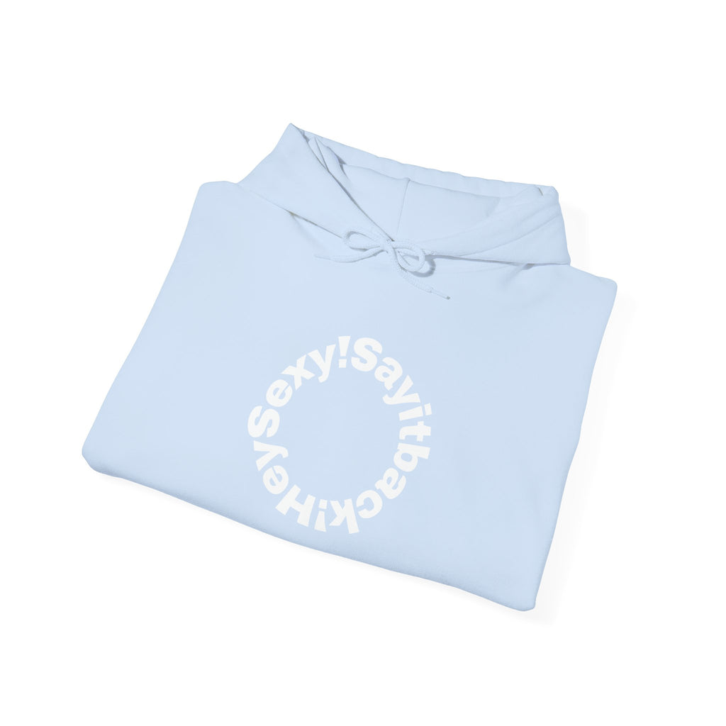 Hoodie "Say It Baby Sexy" Circular Text Graphic – Minimal White Pullover
