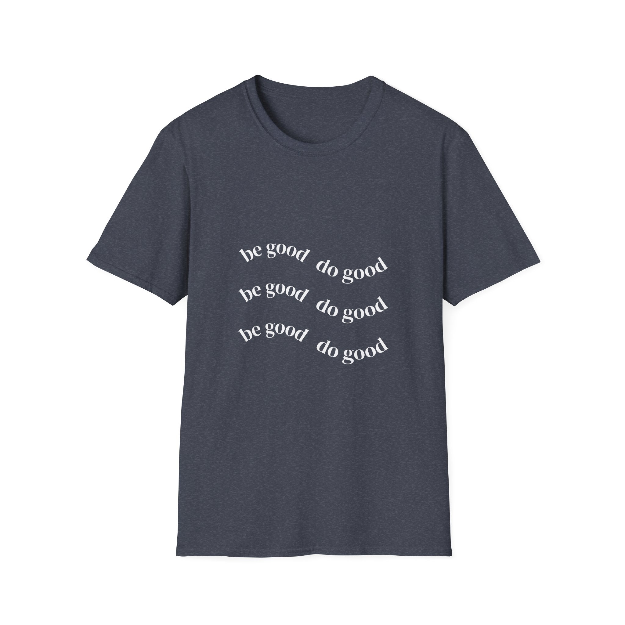 Do Good Tee — Minimal Inspirational Graphic T-Shirt