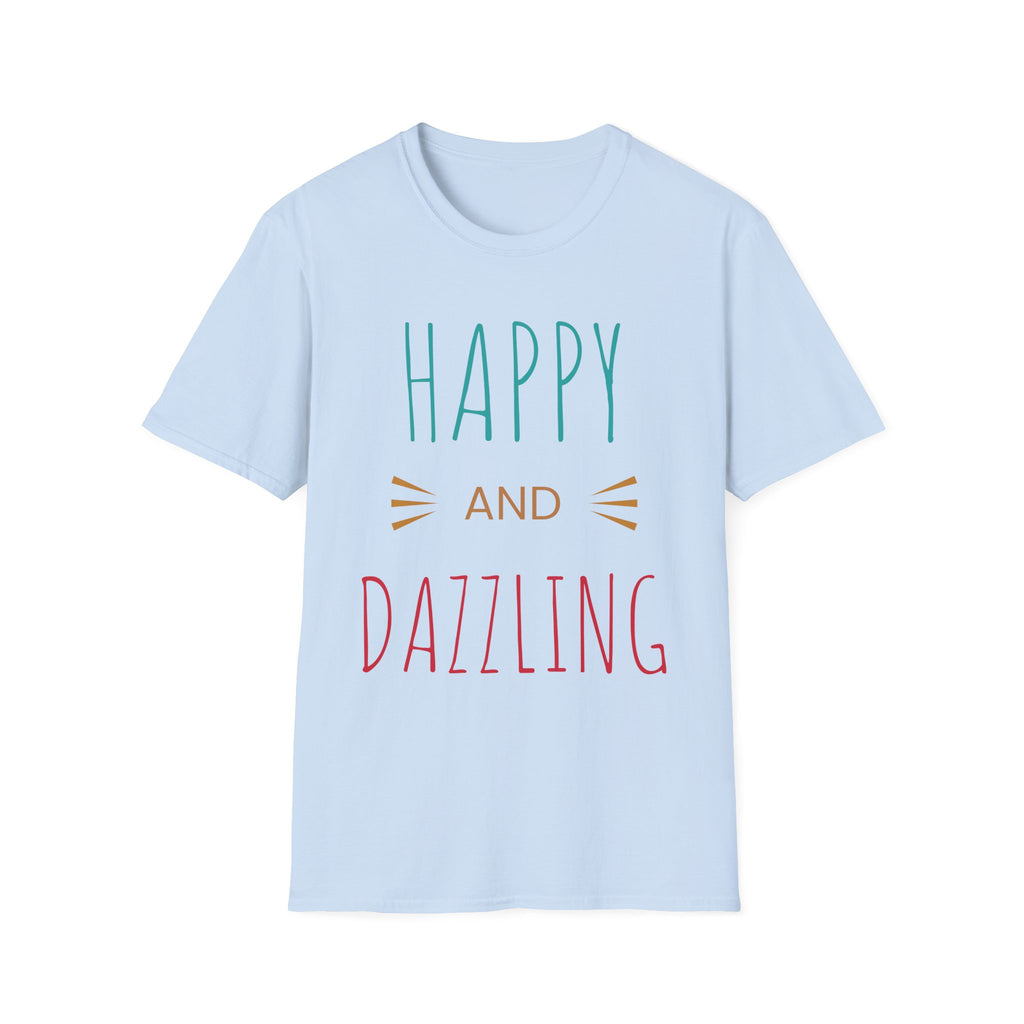 Happy and Dazzling T-Shirt