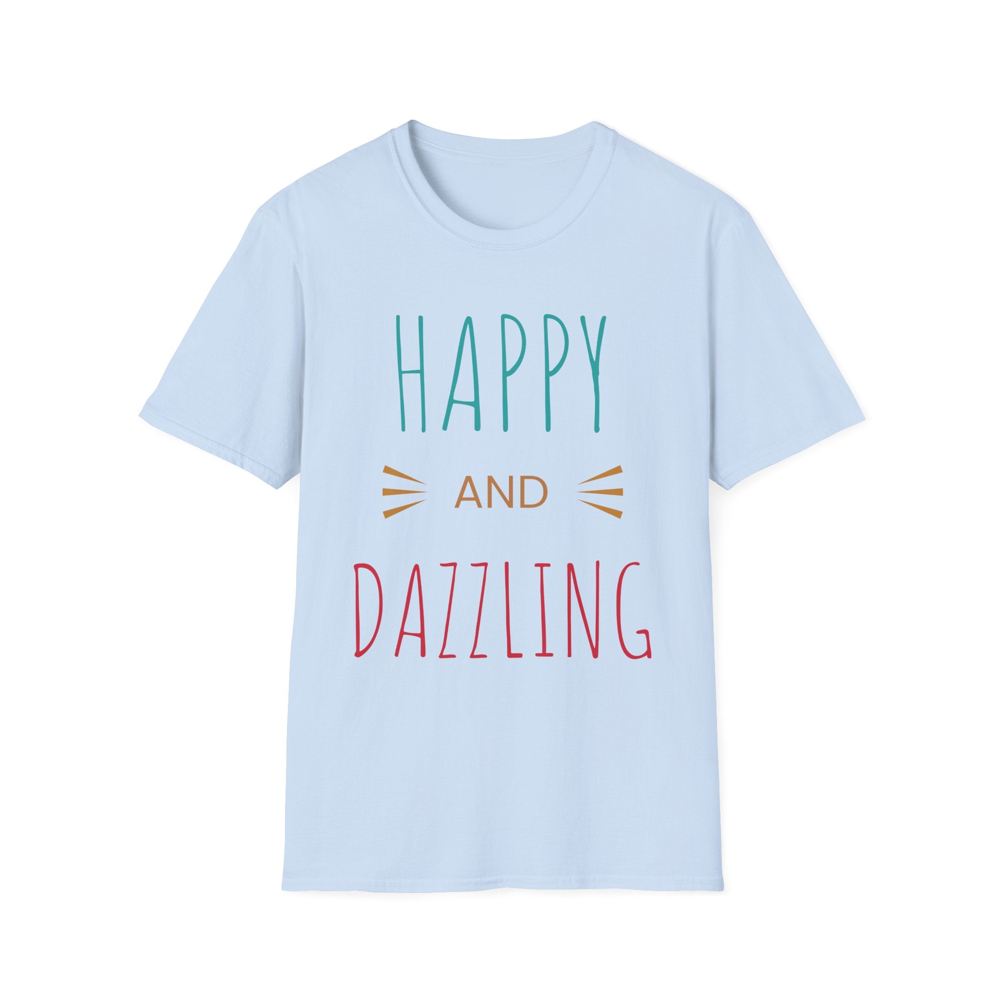 Happy and Dazzling T-Shirt