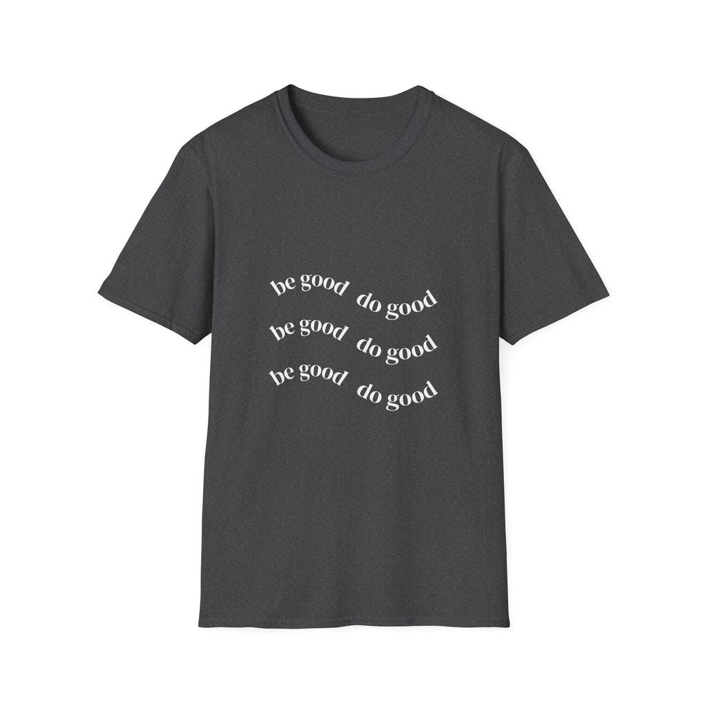 Do Good Tee — Minimal Inspirational Graphic T-Shirt