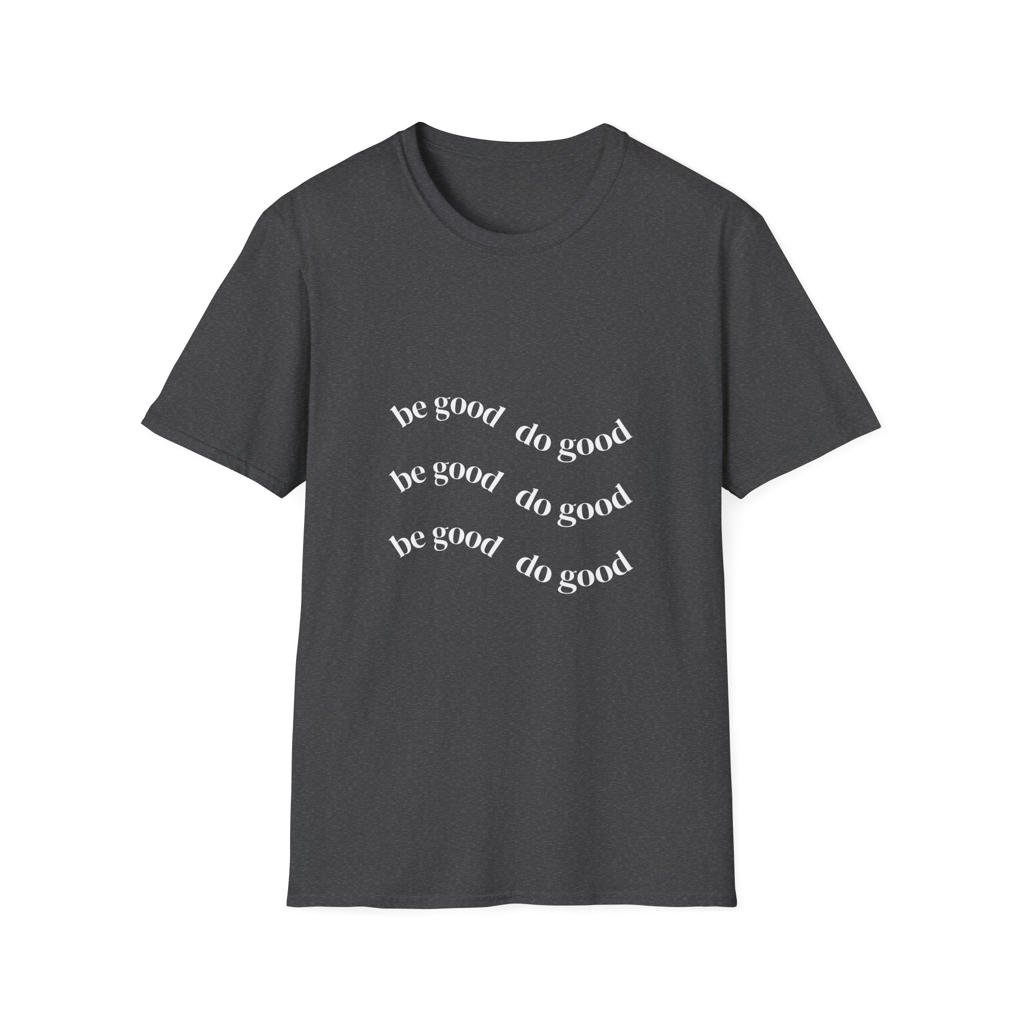 Do Good Tee — Minimal Inspirational Graphic T-Shirt