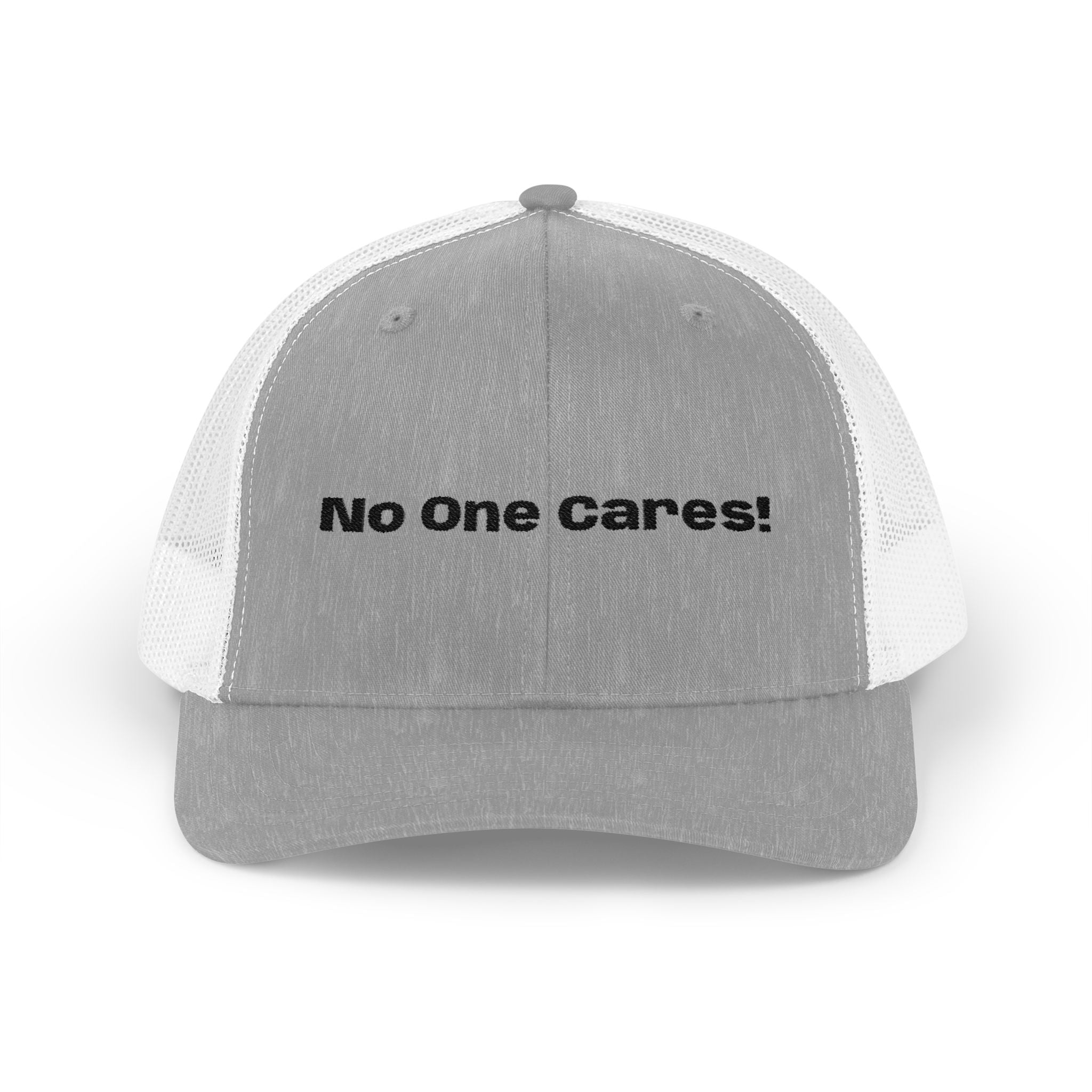 Trucker Cap — "No One Cares!" Embroidered Mesh Snapback