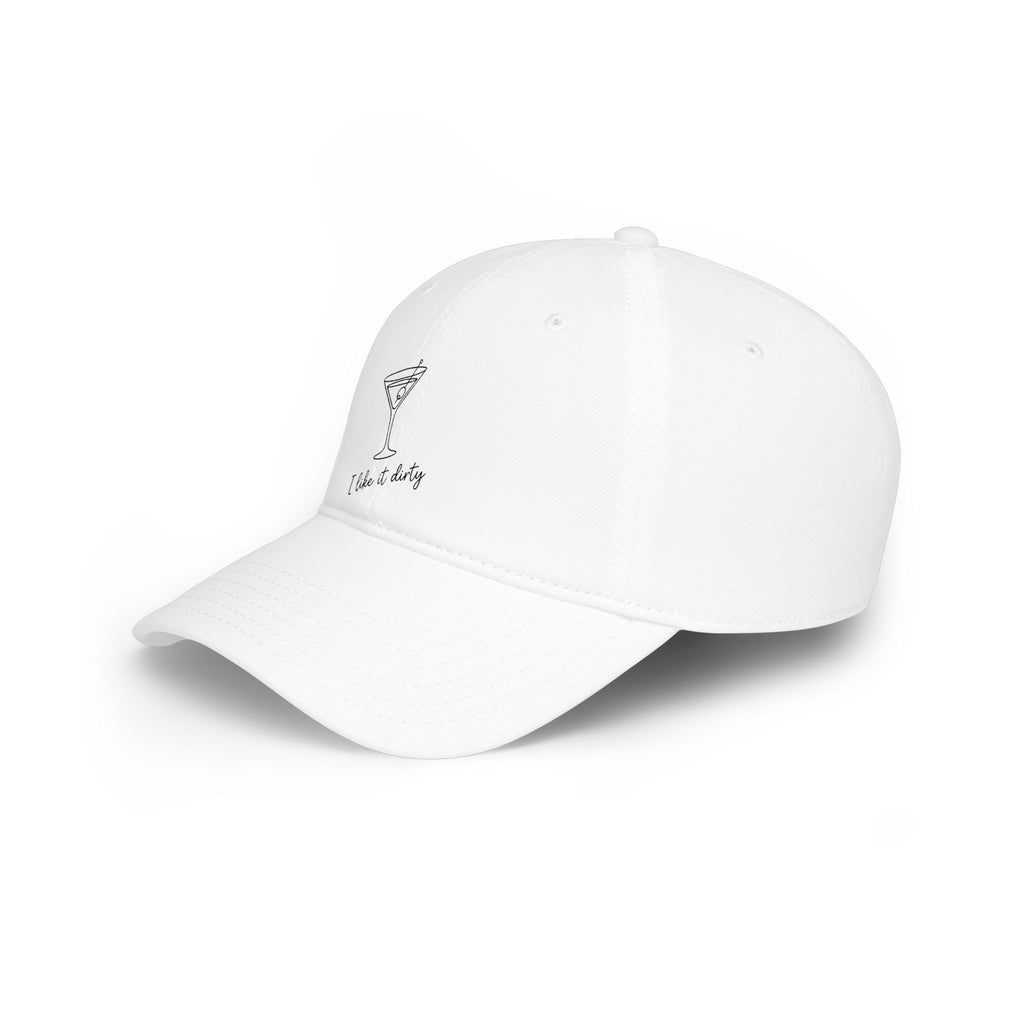 Martini Cap "I like it dirty" - Low Profile Baseball Hat