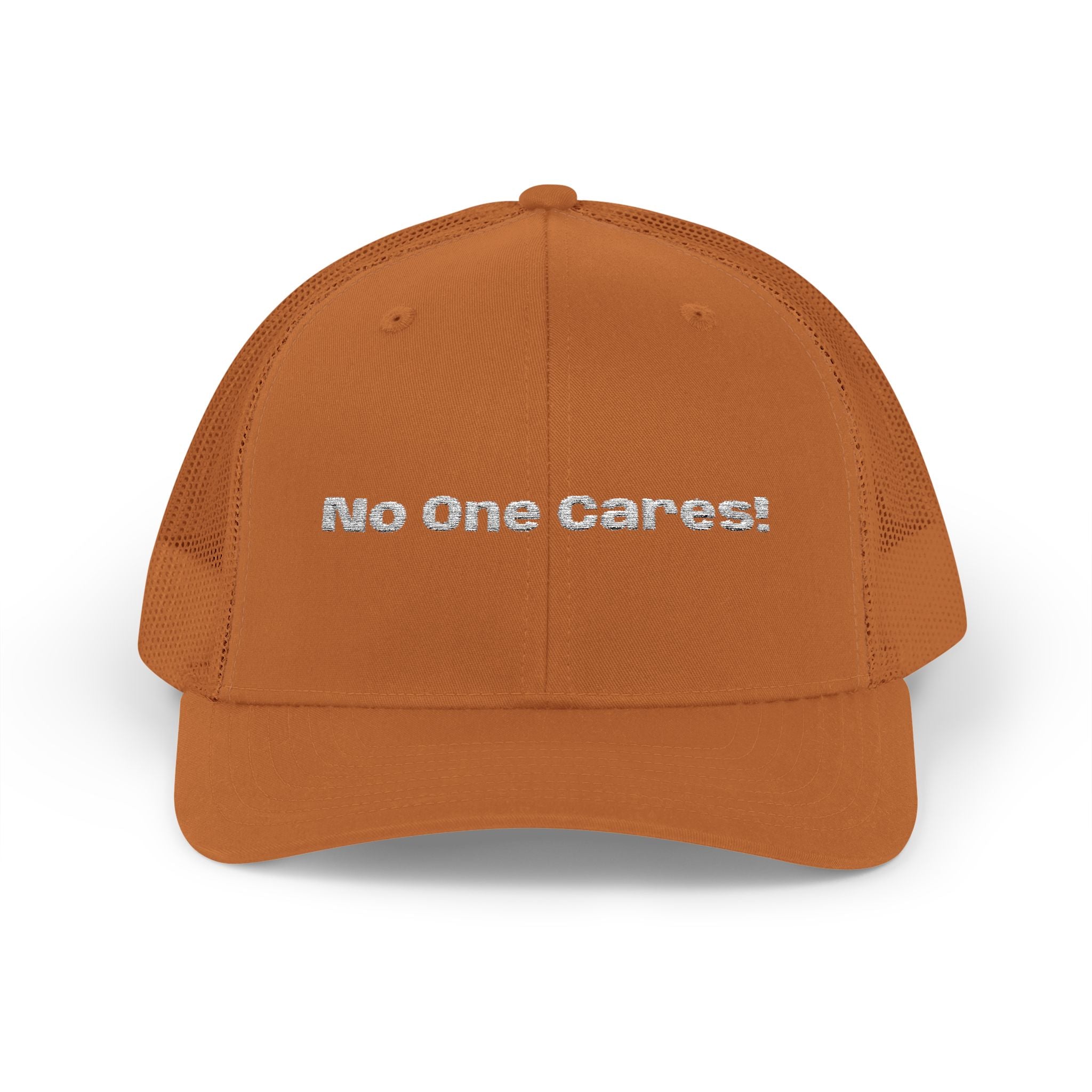 Trucker Cap — "No One Cares!" Embroidered Mesh Snapback