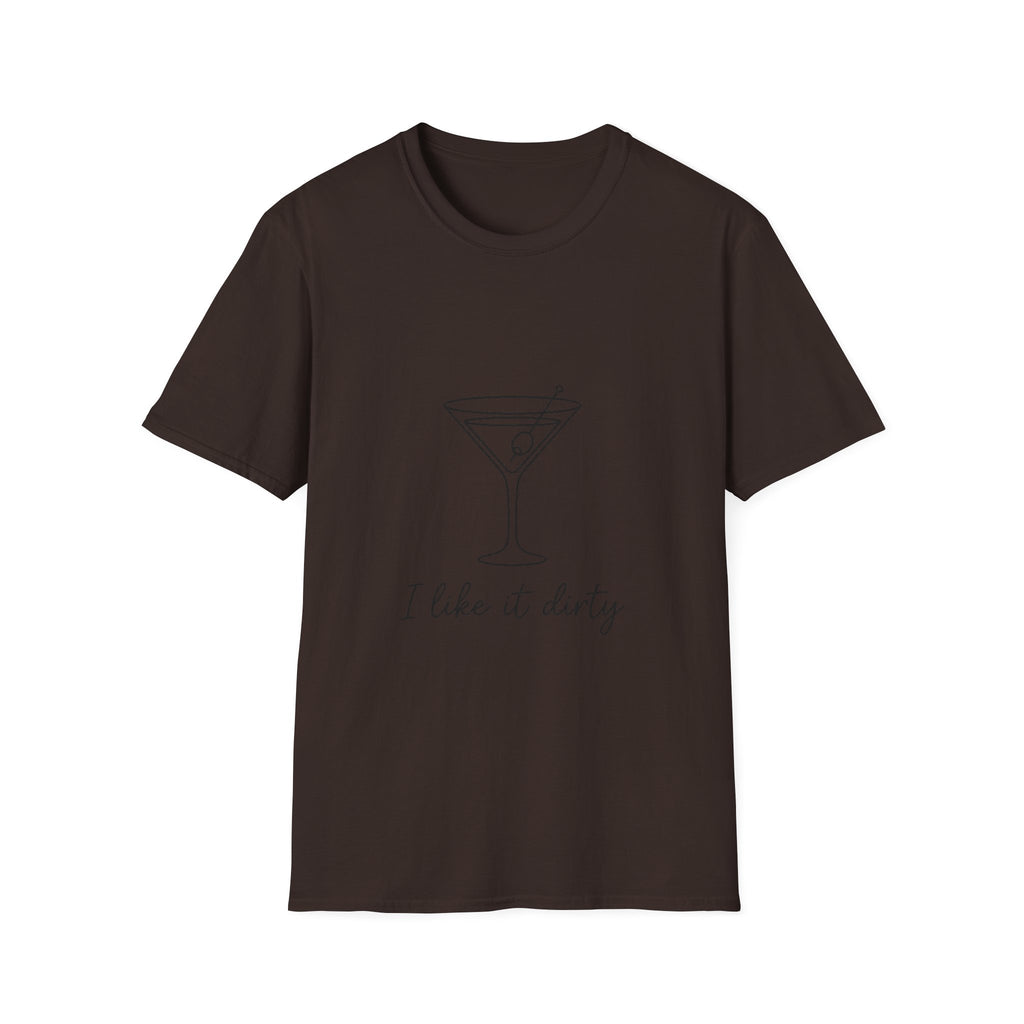 T-Shirt — I Like It Dirty Martini Graphic Tee