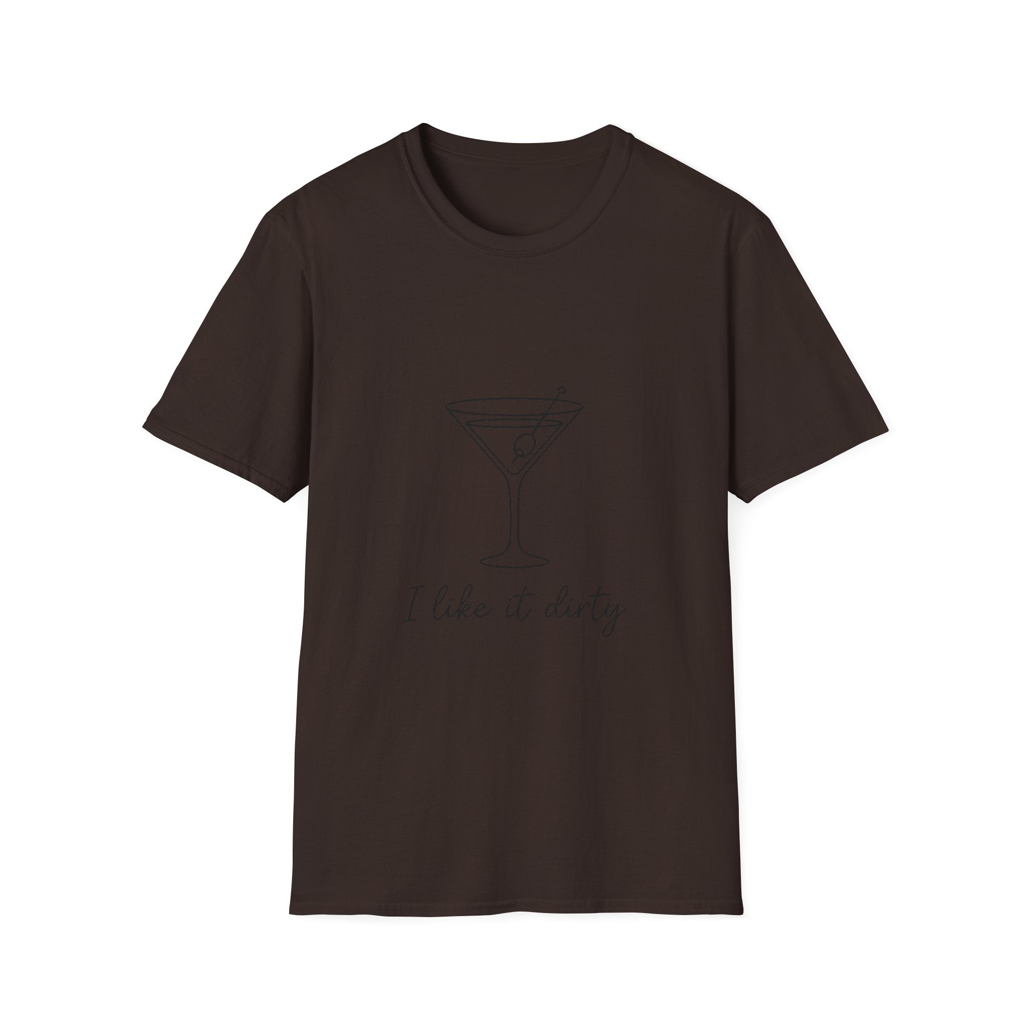 T-Shirt — I Like It Dirty Martini Graphic Tee