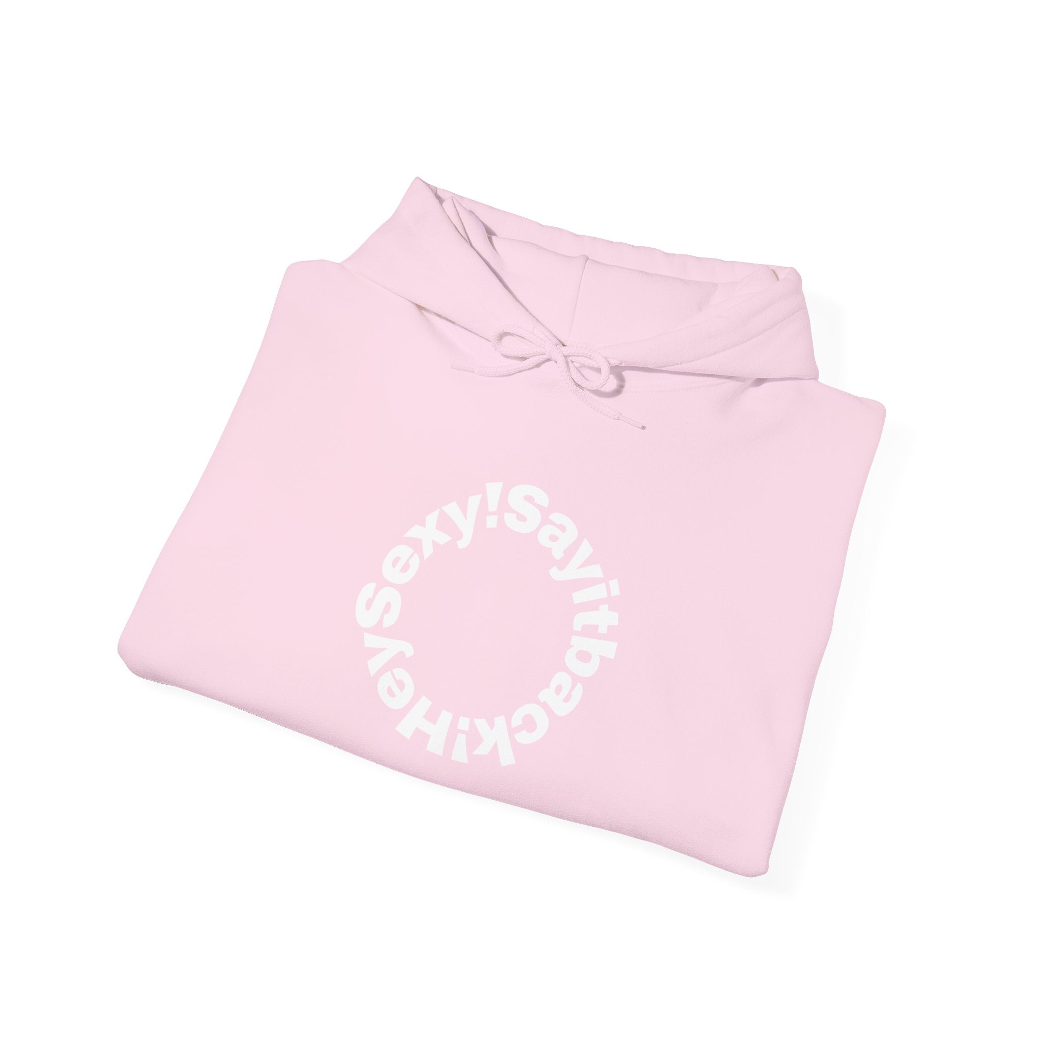 Hoodie "Say It Baby Sexy" Circular Text Graphic – Minimal White Pullover