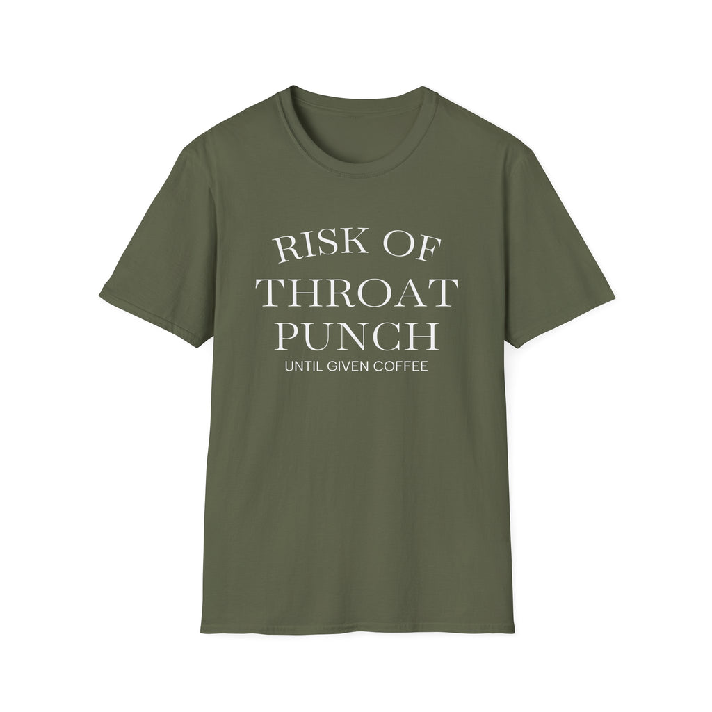 Throat Punch Until Given Coffee T‑Shirt — Funny Coffee Lover Tee