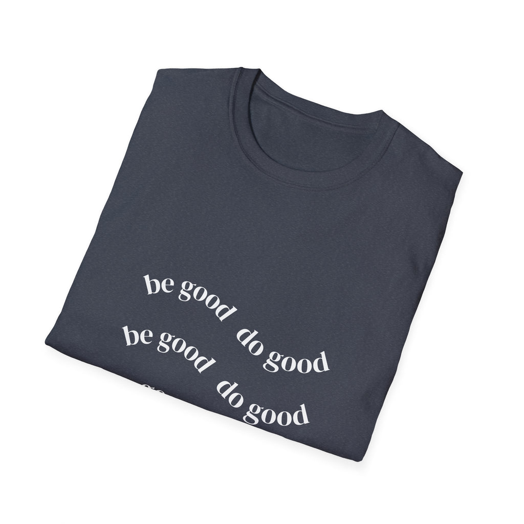 Do Good Tee — Minimal Inspirational Graphic T-Shirt