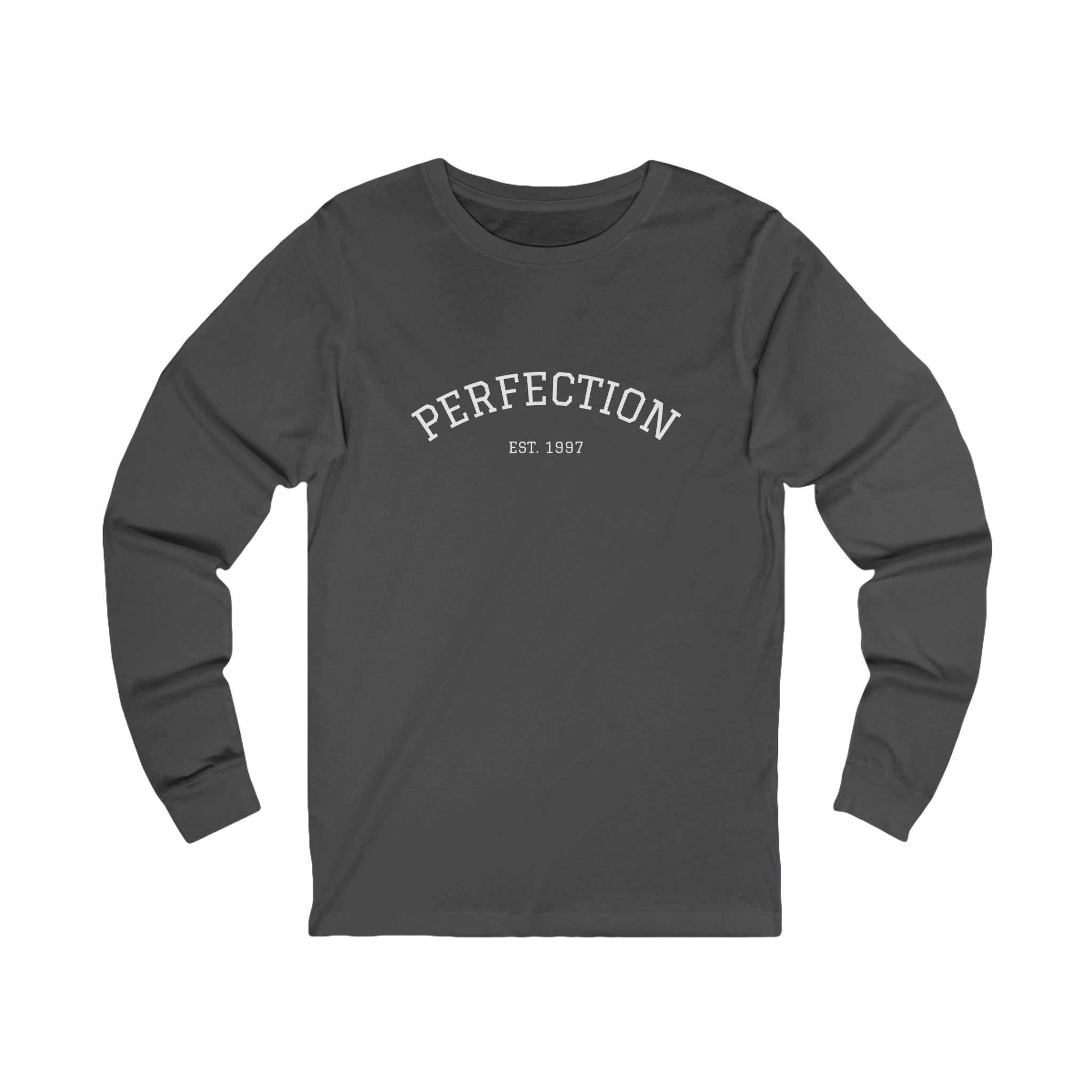 Perfection EST. 1997 Long Sleeve Tee