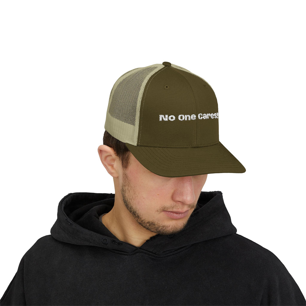 Trucker Cap — "No One Cares!" Embroidered Mesh Snapback