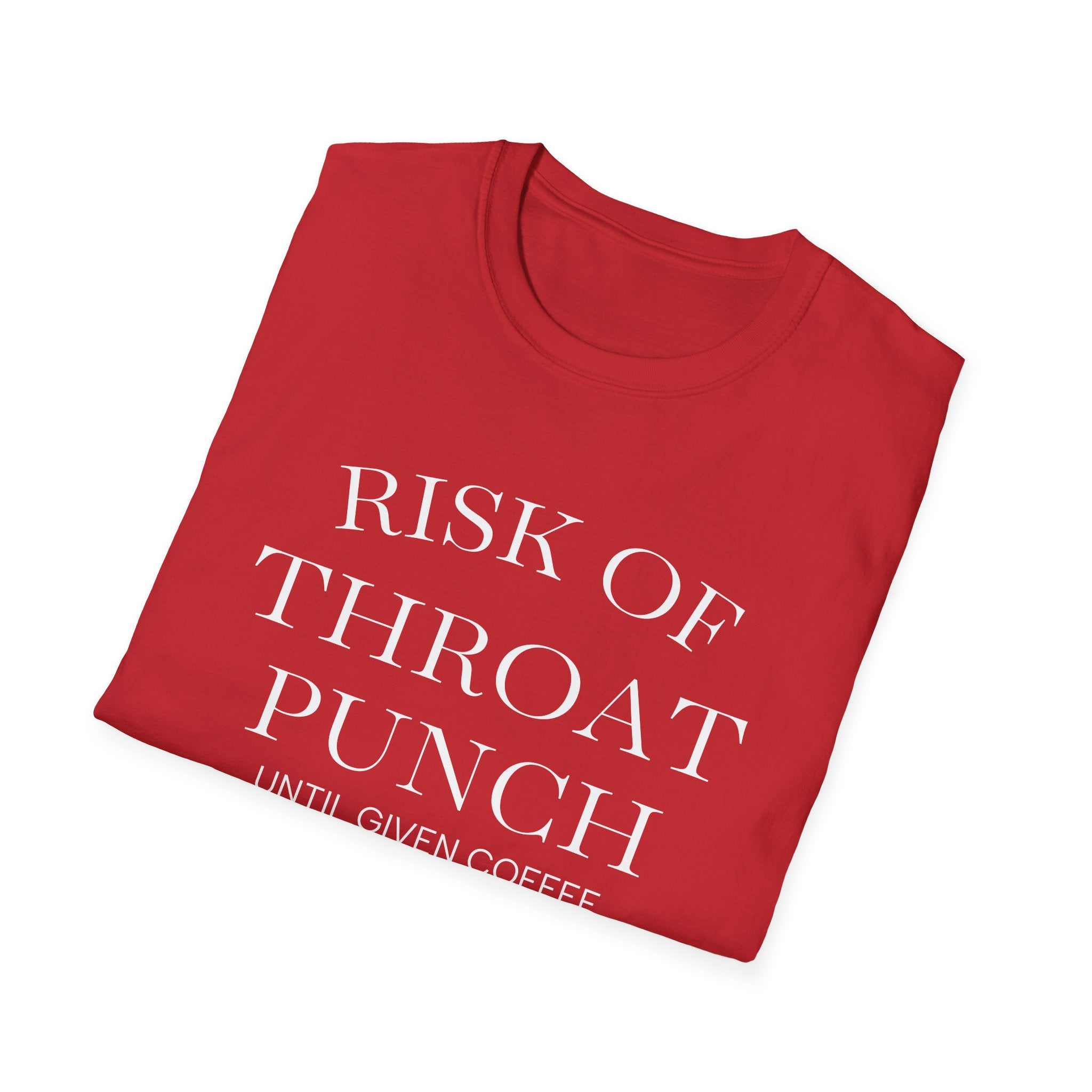 Throat Punch Until Given Coffee T‑Shirt — Funny Coffee Lover Tee