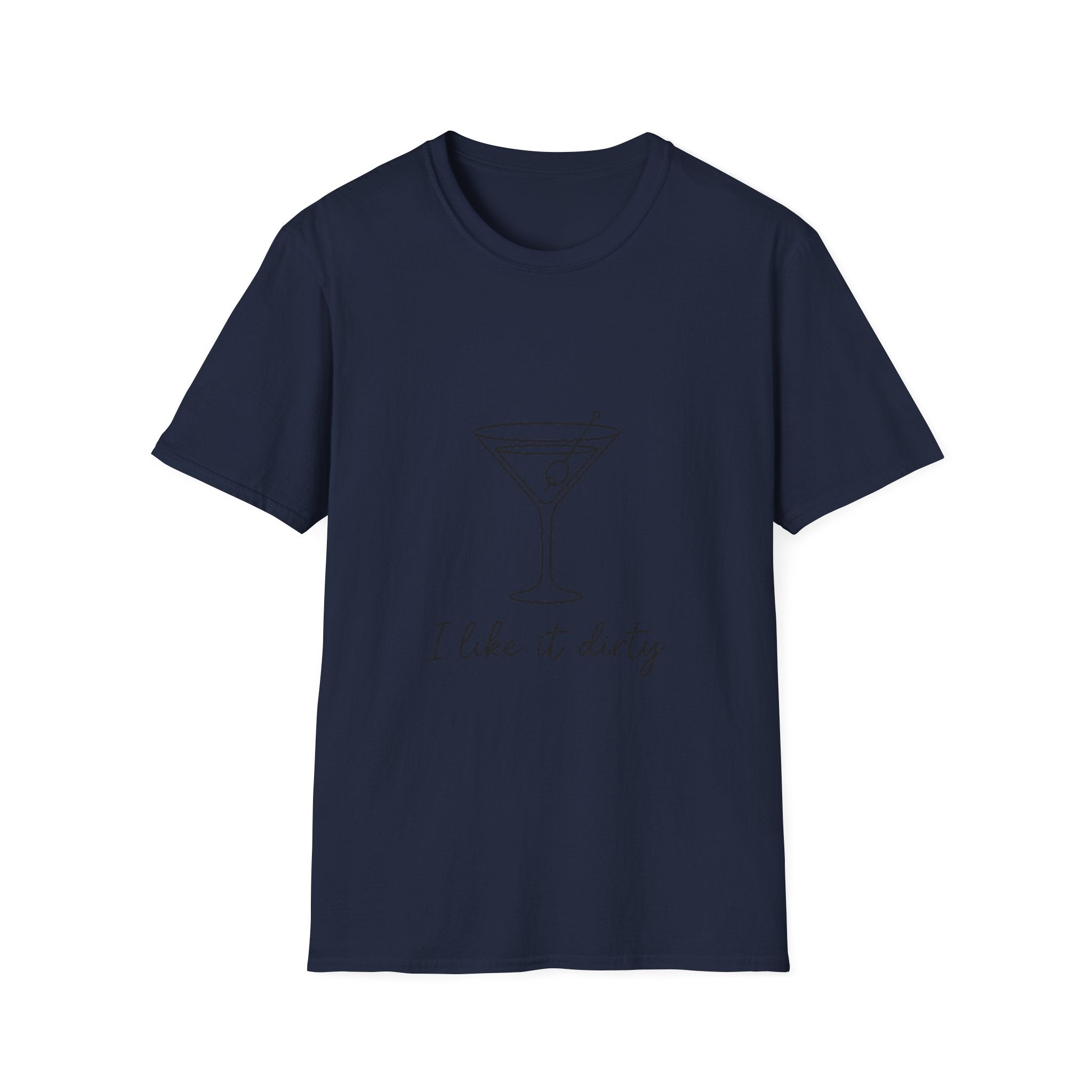 T-Shirt — I Like It Dirty Martini Graphic Tee
