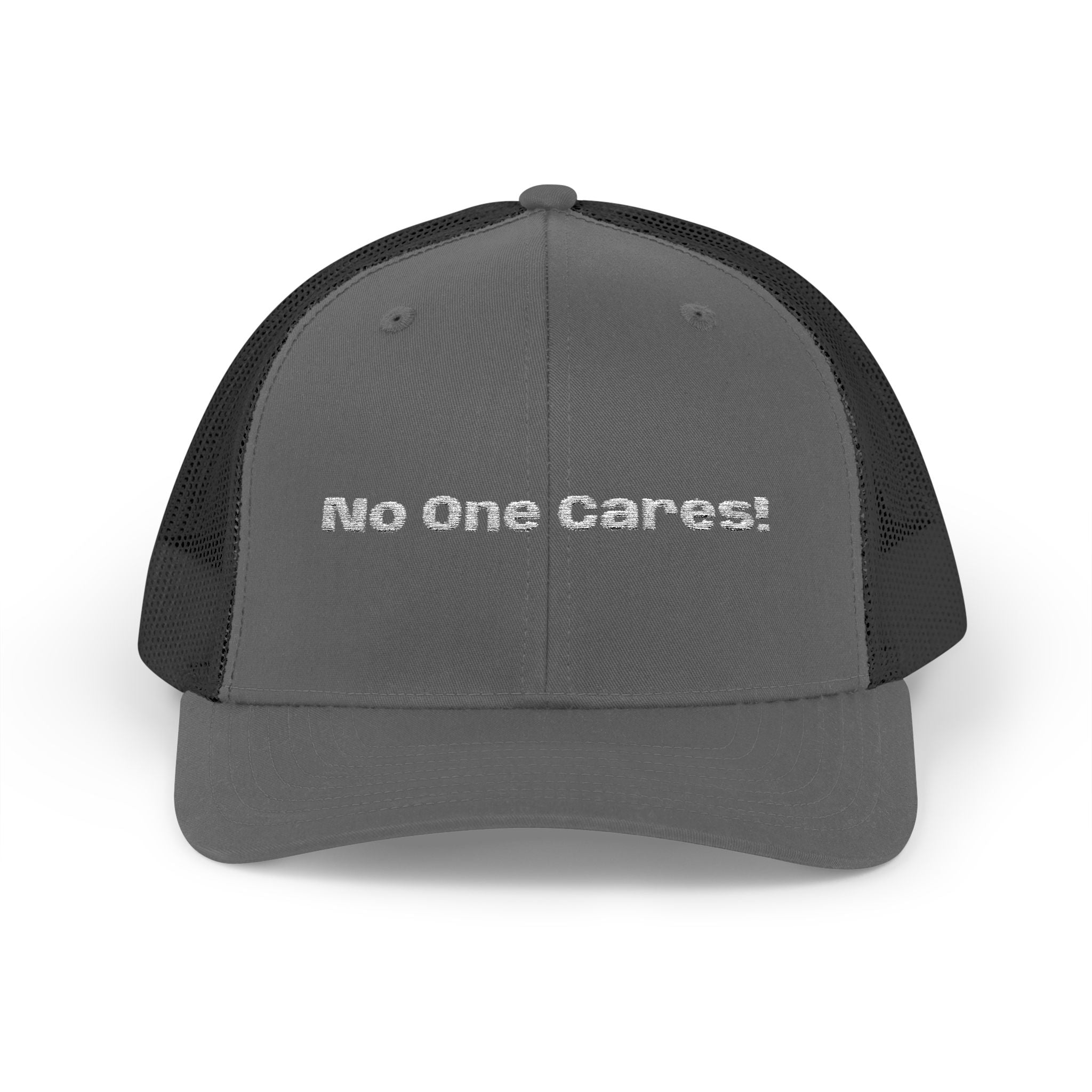 Trucker Cap — "No One Cares!" Embroidered Mesh Snapback