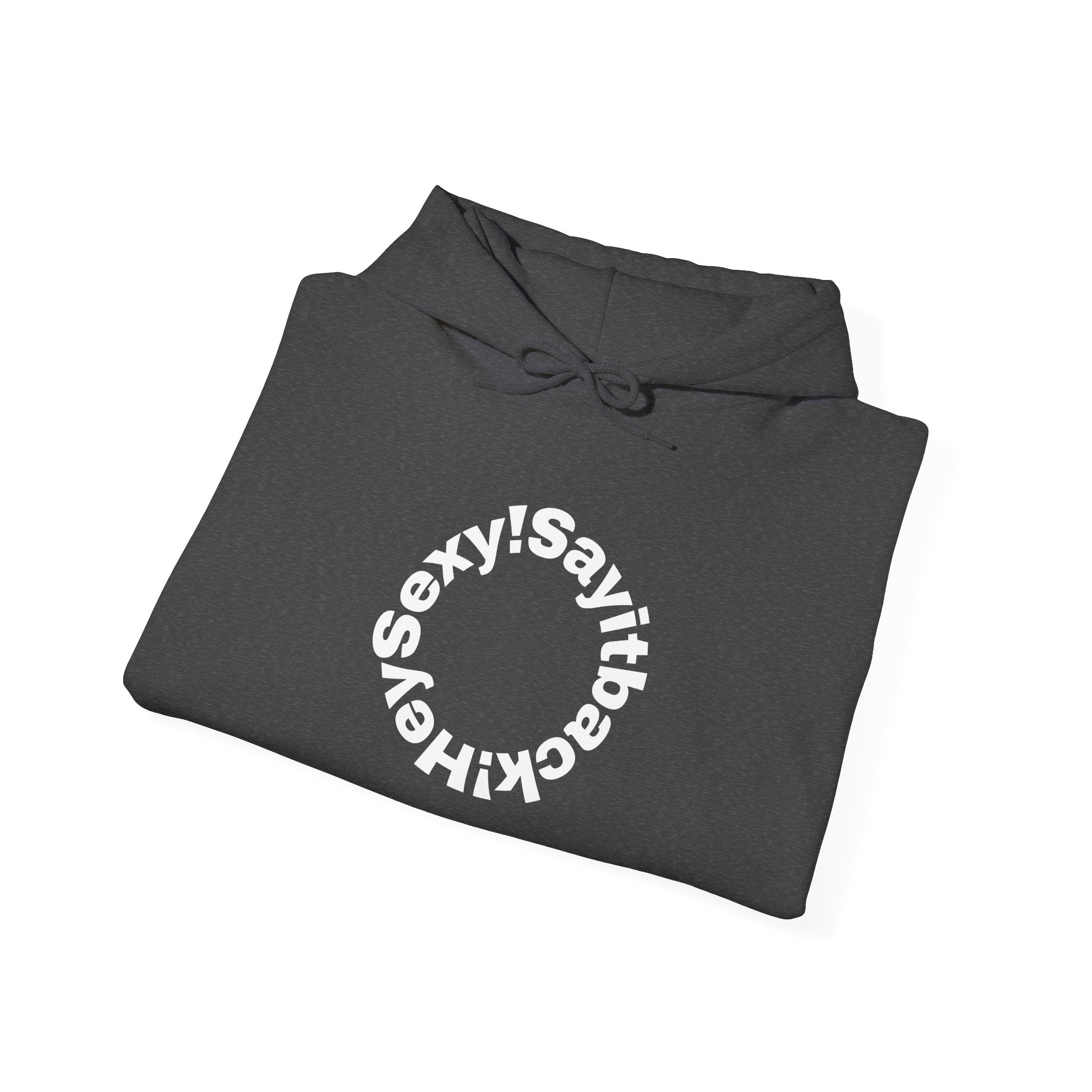 Hoodie "Say It Baby Sexy" Circular Text Graphic – Minimal White Pullover