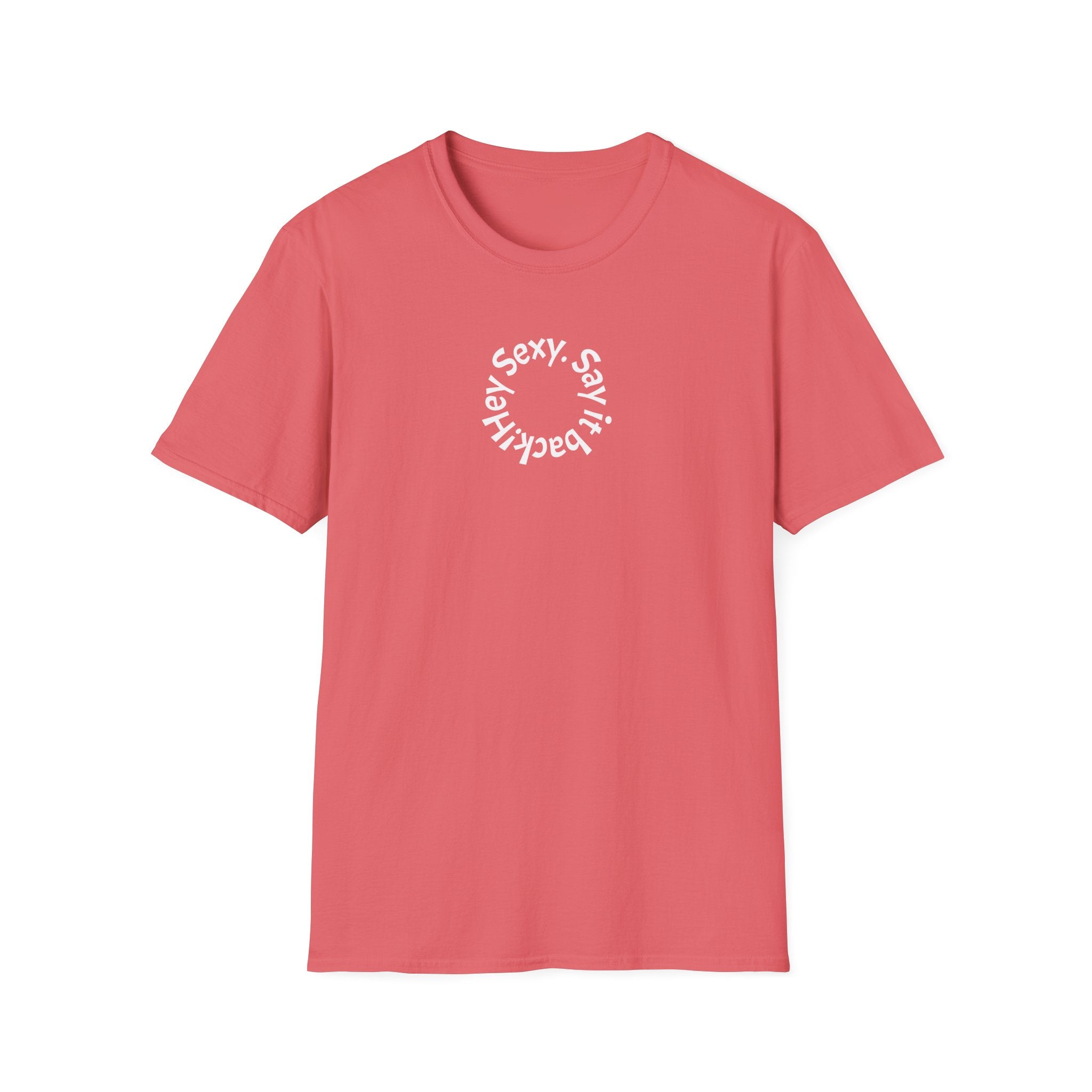 Sexy, Say It Back T-Shirt | Minimal Circular Text Tee