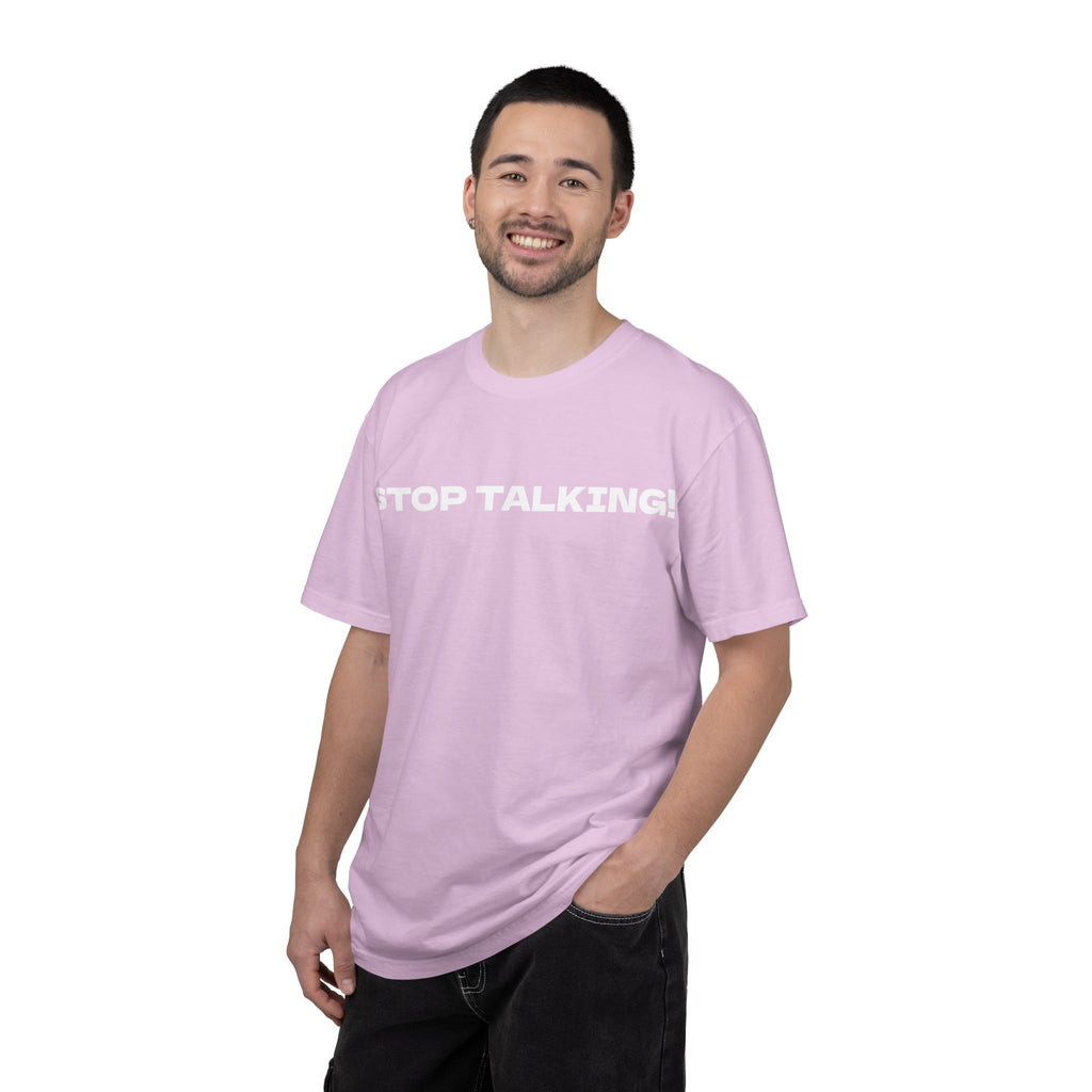 Stop Talking! Graphic T-Shirt