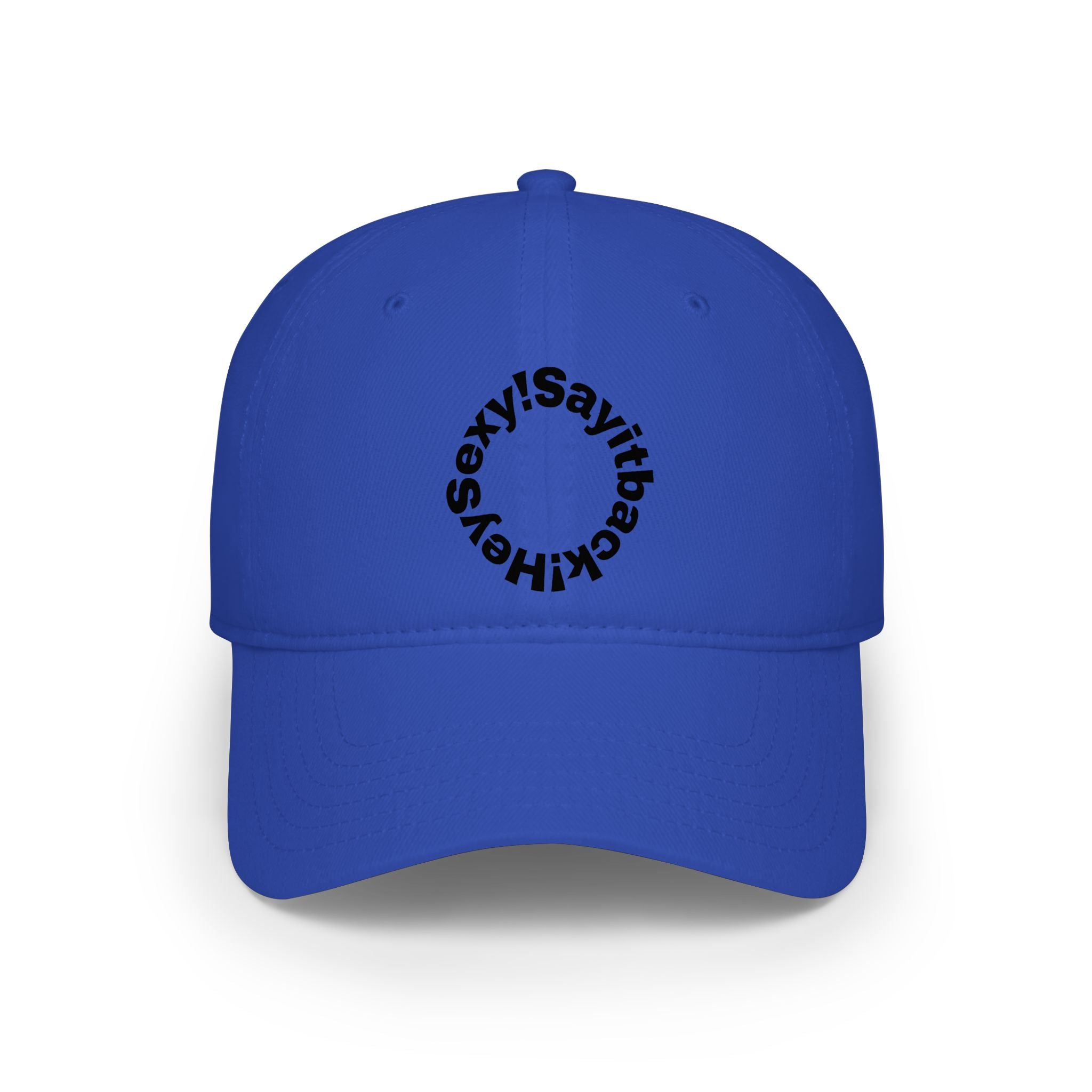 Low Profile Baseball Cap — "Say It Back" Circular Text Embroidered Logo