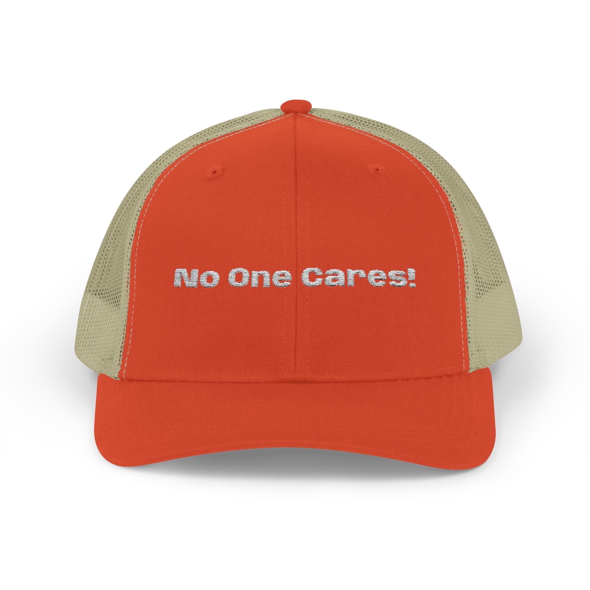Trucker Cap — "No One Cares!" Embroidered Mesh Snapback
