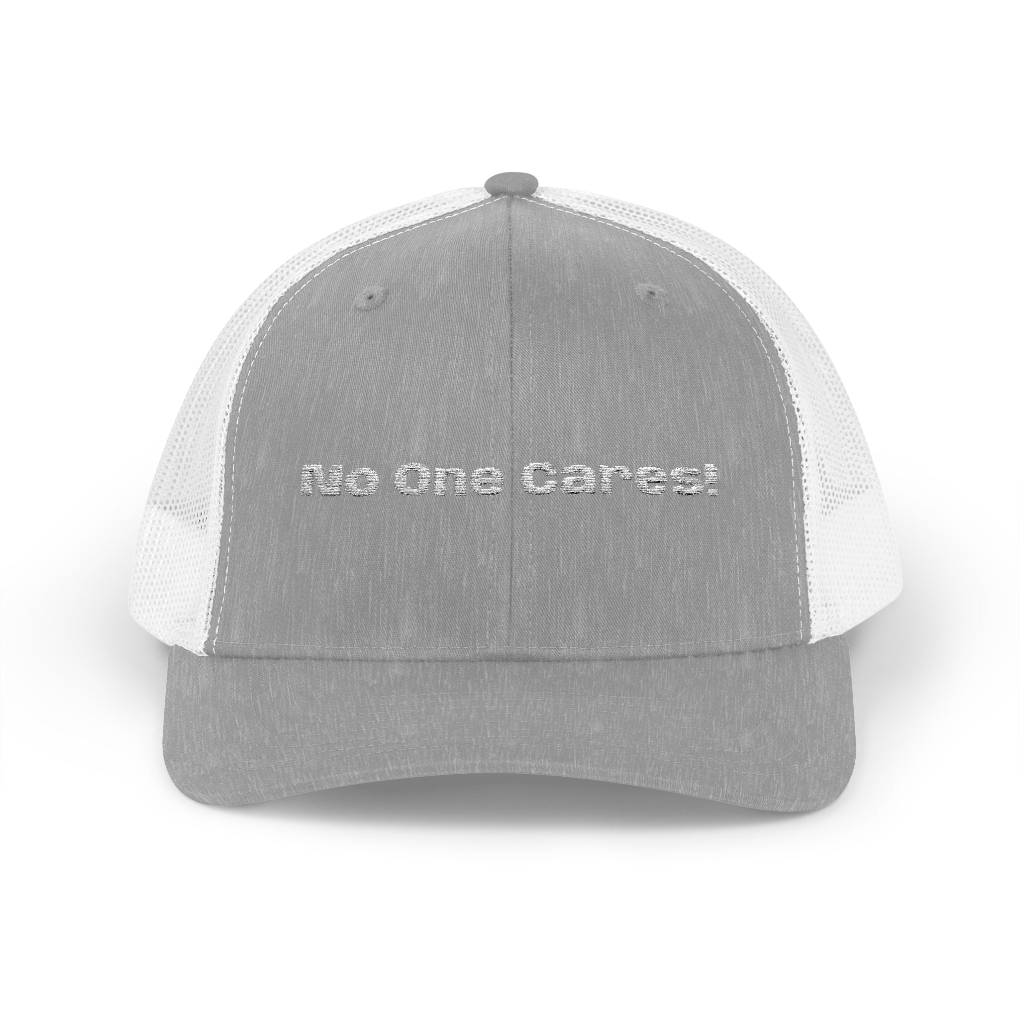 Trucker Cap — "No One Cares!" Embroidered Mesh Snapback