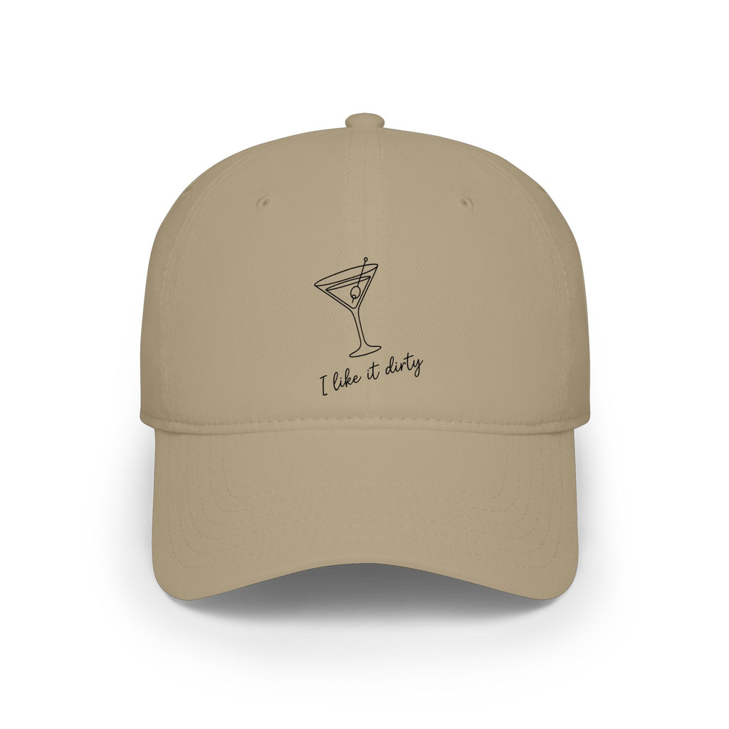 Martini Cap "I like it dirty" - Low Profile Baseball Hat
