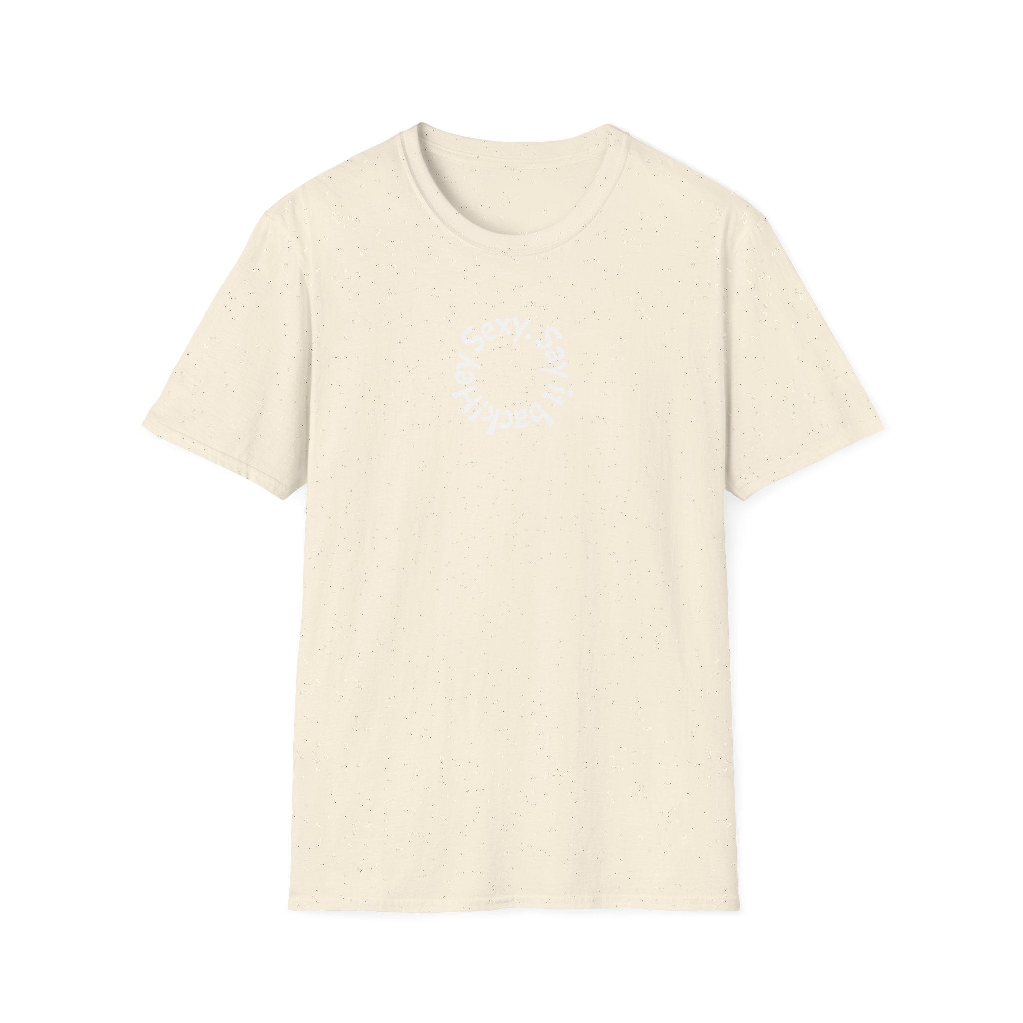 Sexy, Say It Back T-Shirt | Minimal Circular Text Tee
