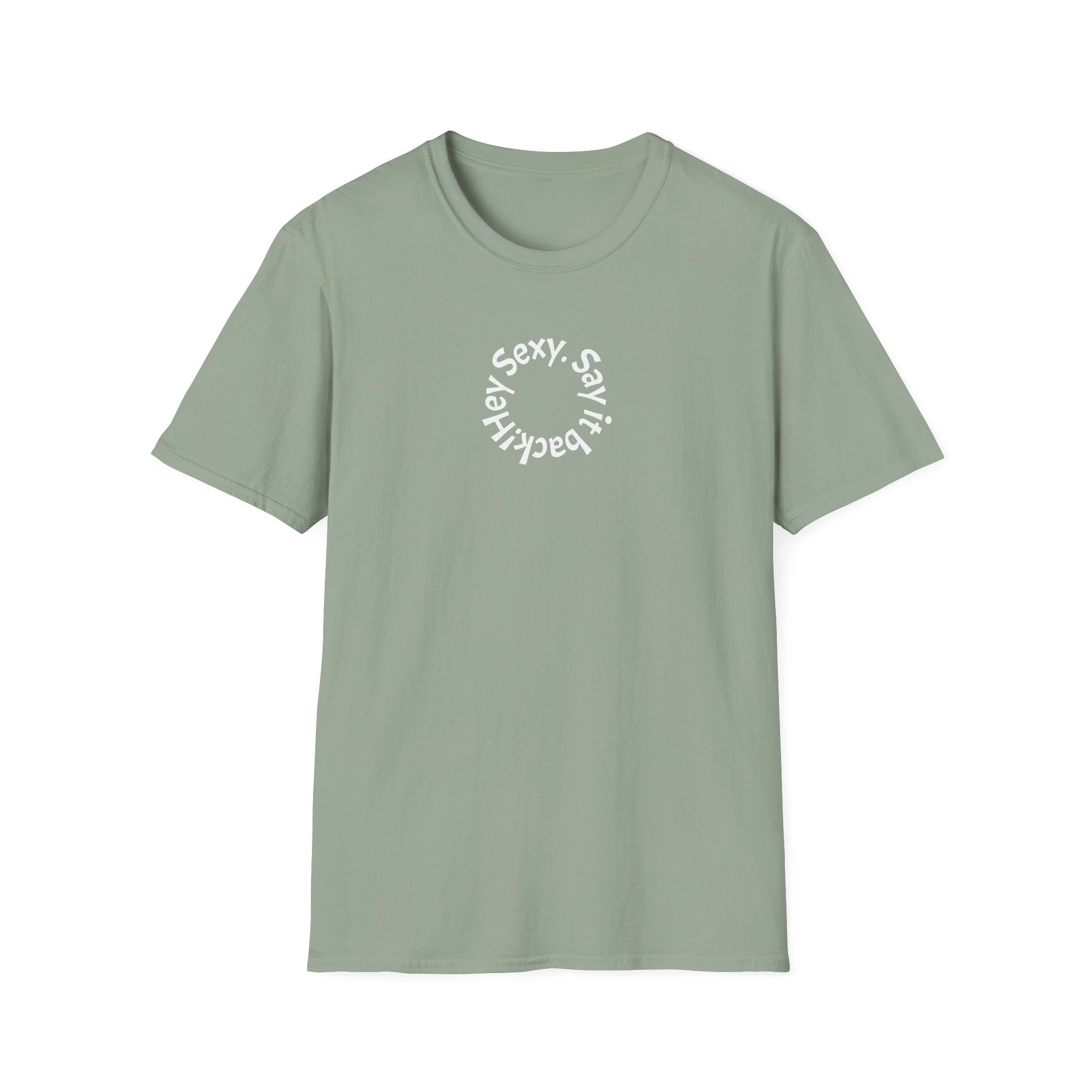 Sexy, Say It Back T-Shirt | Minimal Circular Text Tee