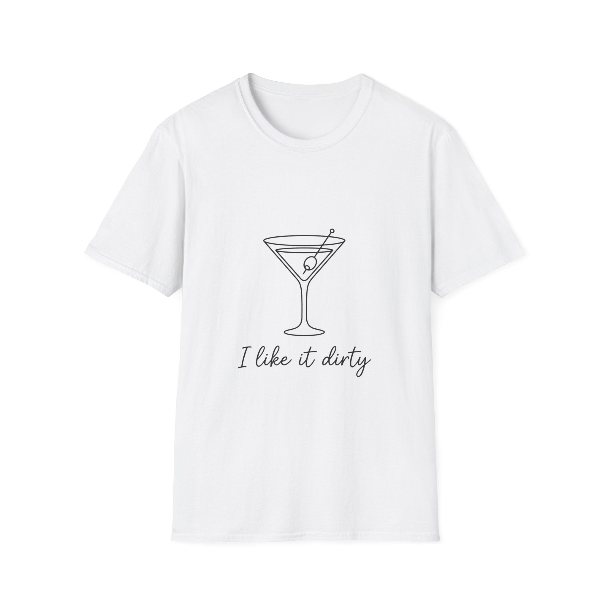 T-Shirt — I Like It Dirty Martini Graphic Tee