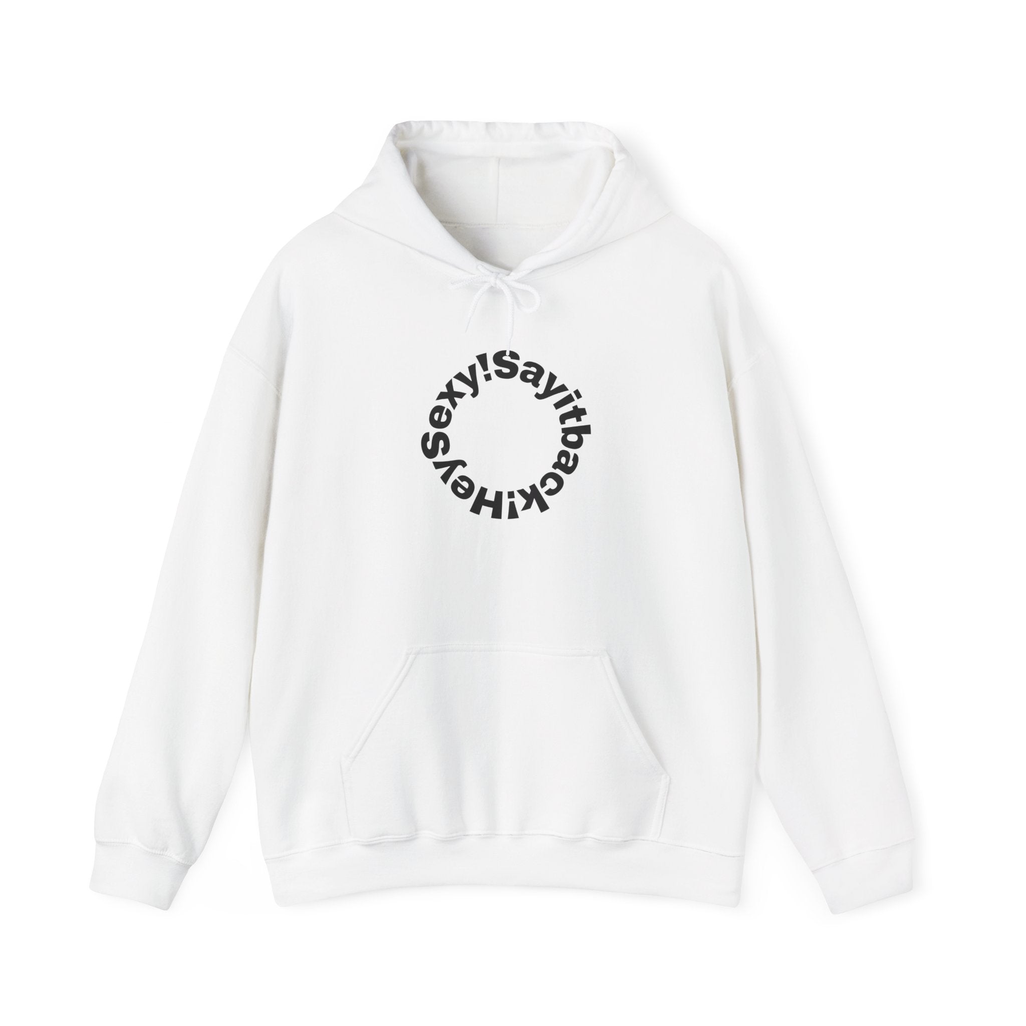 Hoodie "Say It Baby Sexy" Circular Text Graphic – Minimal White Pullover