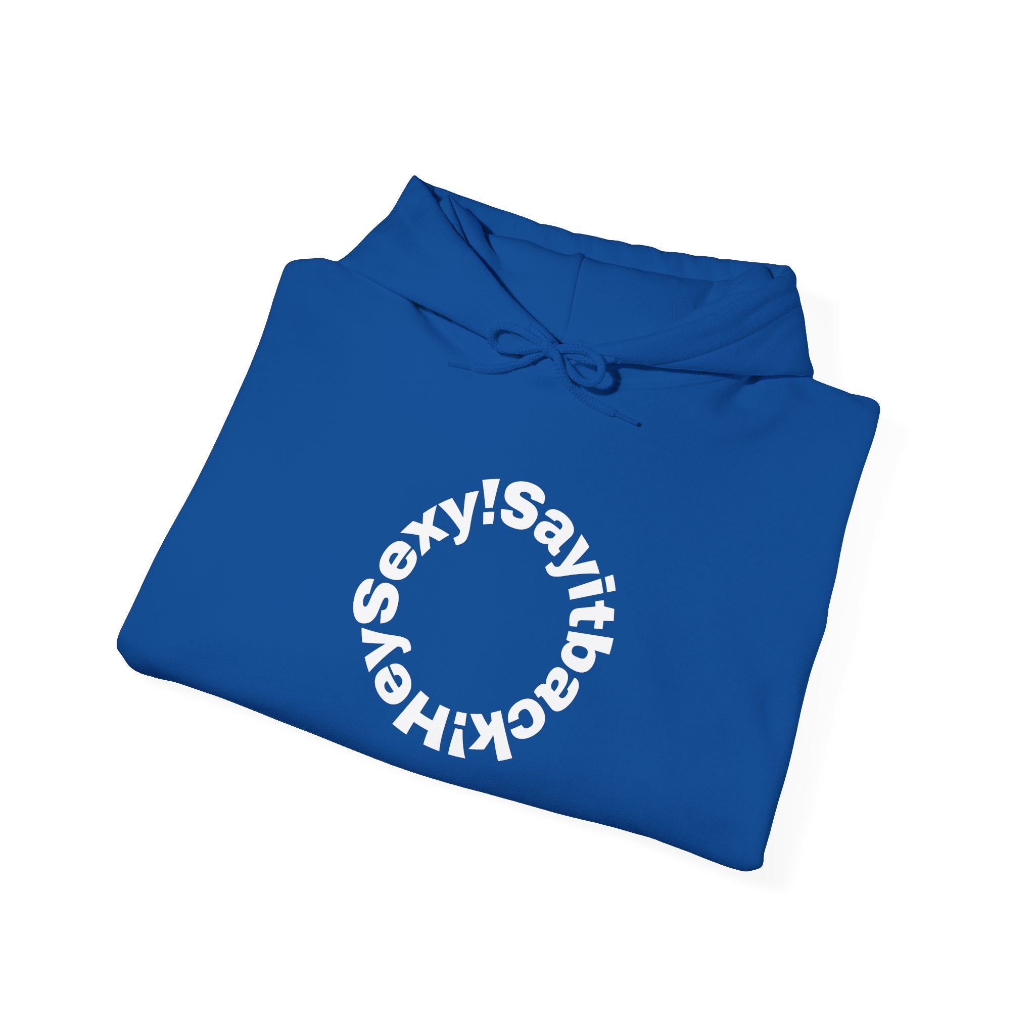Hoodie "Say It Baby Sexy" Circular Text Graphic – Minimal White Pullover